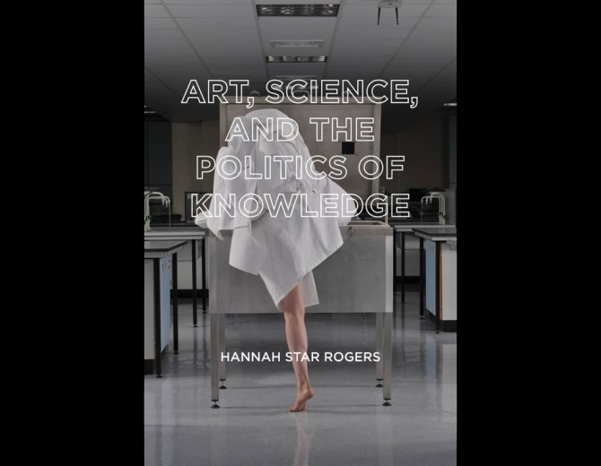 Book Cover: Art, Science, and the Politics of Knowledge