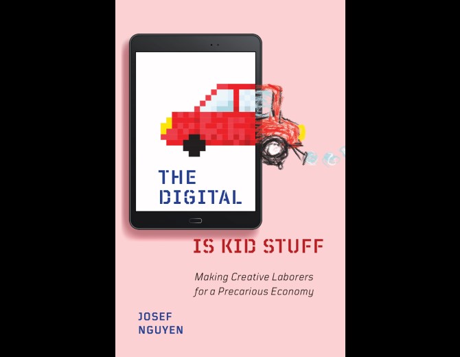 Book Cover: The Digital Is Kid Stuff